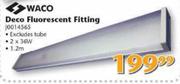 Waco Deco Fluorescent Fitting