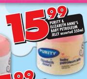 Purity & Elizabeth Anne's Baby Petroleum Jelly Assorted-350ml