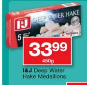 I & J Deep Water Hake Medallions