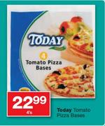 Today Tomato Pizza Bases-4's