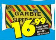  Garbie Super Saver Refuse Bags On Roll-20's Each