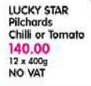 Lucky Star Pilchards Chilli or Tomato(NO VAT)-12 x 400gm