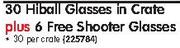 Consol 30 Hiball Glasses In Crate Plus 6 Free Shooter Glasses