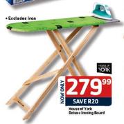 House Of York Deluxe Ironing Board