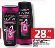 L'Oreal Elvive Shampoo Assorted- 250ml Or Conditioner Assorted- 200ml Each