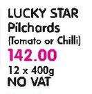 Lucky Star Pilchards(Tomato or Chilli) No Vat-12 x 400gm