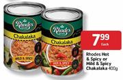 Rhodes Hot & Spicy Or Mild & Spicy Chakalaka-400gm Each