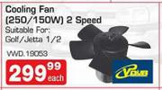 Vaves Cooling Fan(250/150W) 2 Speed Suitable For Golf/Jetta 1/2