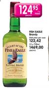 Fish Eagle brandy-12 x 750ml