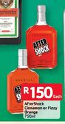 AfterShock Cinnamon Or Fizzy Orange-750ml Each