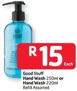 Good Stuff Hand Wash 250ml Or Hand Wash 220ml Refill Assorted -Each