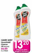 Handy Andy Household Cleaner(All Variants)-750ml Each
