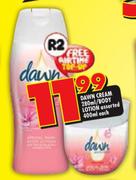 Dawn Cream 280ml/Body Lotion Assorted 400ml-Each