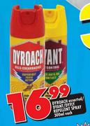  Dyroach Assorted / Dyant / Dyfly Repellent Spray-300ml Each