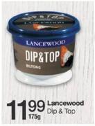 Lancewood Dip & Top-175g