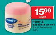 Purity & Elizabeth-Anne's Baby Petroleum Jelly-350ml