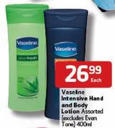 Vaseline Intensive Hand and Body Lotion(Excludes Even Tone)-400ml Each