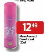 Mum Aerosol Deodorant-120ml