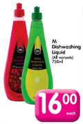 M Dishwashing Liquid(All Variants)-750ml Each