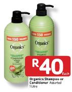 Organics Shampoo / Conditioner Assorted-1L Each