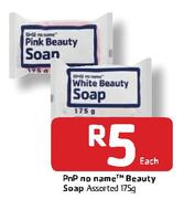 PnP No Name Beauty Soap-175g Each