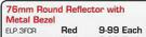 76mm Round Reflector With Metal Bezel Red