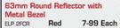63mm Round Reflector With Metal Bezel Red