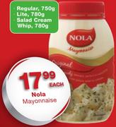 Nola Mayonnaise Regular, Lite, Salad Cream Whip-750/780/780G Each