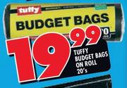 Tuffy Budget Bags On Roll-20's