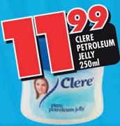 Clere Petroleum Jelly-250ml