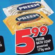 Preem Bath soap Assorted-175g Each