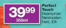 Perfect Touch Haarsproei Verskeidenheid-350ml