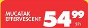 Mucatak Effervescent-25's