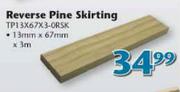 Swartland Reverse Pine Skirting(TP13X67X3-0RSK)