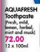 Aquafresh Toothpaste (Fresh, Mild, Lemon, Herbal, Mint And Musk)-12 x 100ml