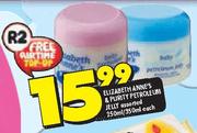 Elizabeth Anne's & Purity Petroleum Jelly-250ml/350ml Each