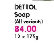 Dettol Soap (All Varients)-12x175g