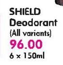Shield Deodorant(All Variants)-6 x 150ml