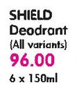 Shield Deorant(All Variants)-6x150ml Each