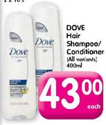 Dove Hair Shampoo/Conditioner(All Variants)-400ml Each