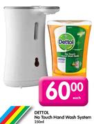 Dettol No Touch Hand Wash System-250ml Each