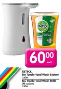 Dettol No Touch Hand Wash Refill-250ml Each