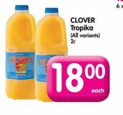 Clover Tropika(All Variants)-2Ltr