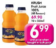 Krush Fruit Juice 100%(All Flavours)-10X500ml