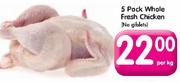5 Pack Whole Fresh Chicken-Per Kg