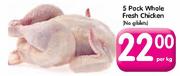 5 Pack Whole Fresh Chicken-Per Kg