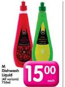 M Dishwash Liquid(All Variants) -750ml Each