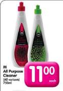 M All Purpose Cleaner (All Variants)-750ml Each