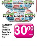 Rainbow Simply Chicken Premium Polony-1kg Each