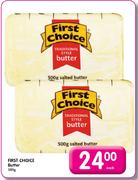 First Choice Butter-500gm Each